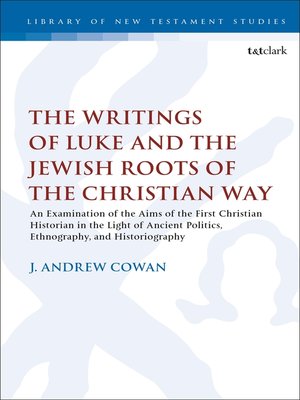 cover image of The Writings of Luke and the Jewish Roots of the Christian Way